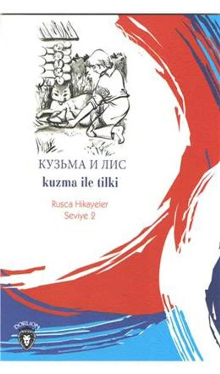 Kuzma İle Tilki / Rusca Hikayeler Seviye 2
