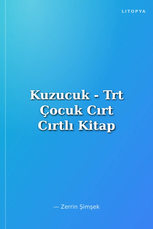 Kuzucuk - Trt Çocuk Cırt Cırtlı Kitap