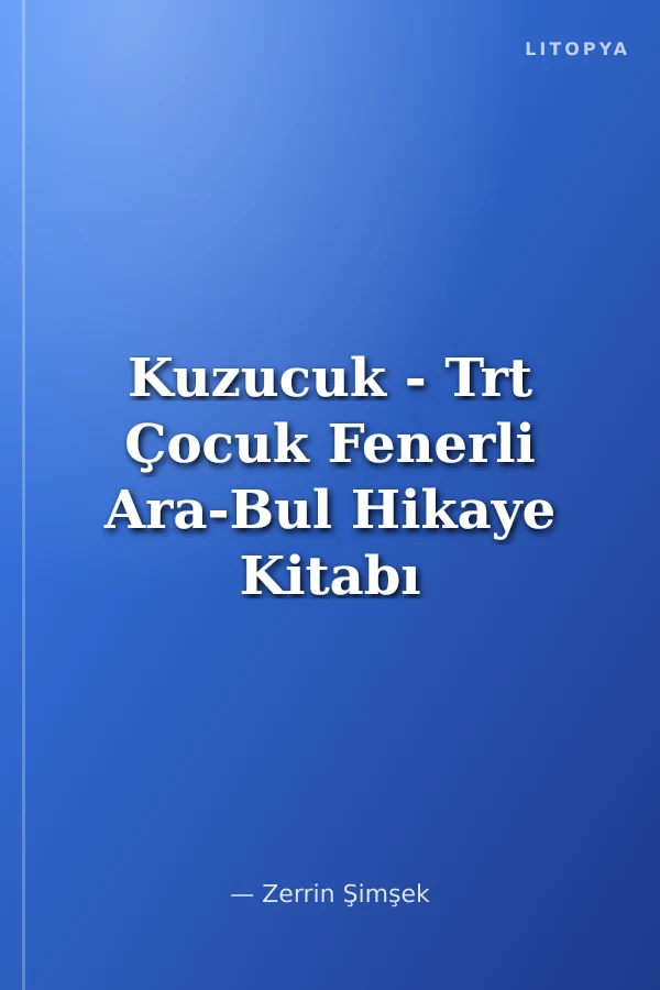 Kuzucuk - Trt Çocuk Fenerli Ara-Bul Hikaye Kitabı