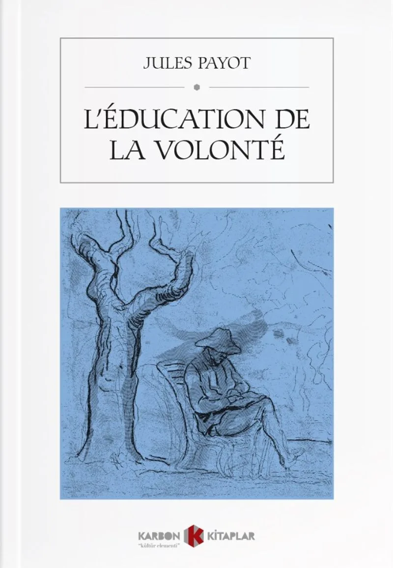 L'&Eacute;ducation de la Volont&eacute;