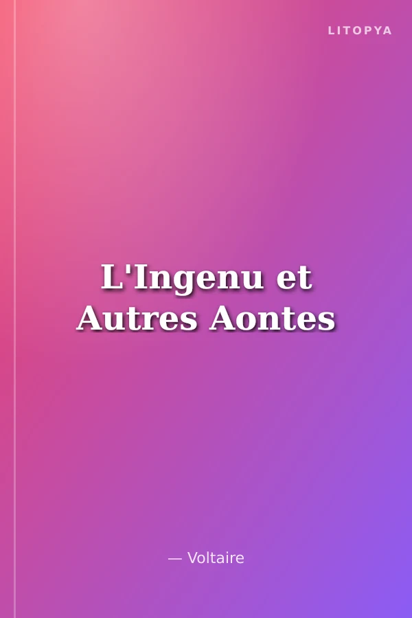 L'Ingenu et Autres Aontes