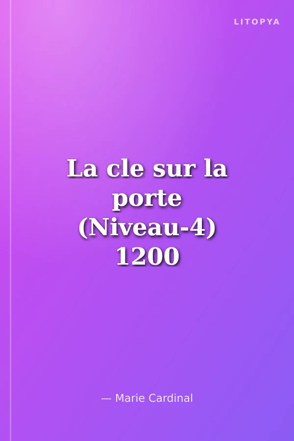 La cle sur la porte (Niveau-4) 1200 mots -Fransızca Okuma Kitabı