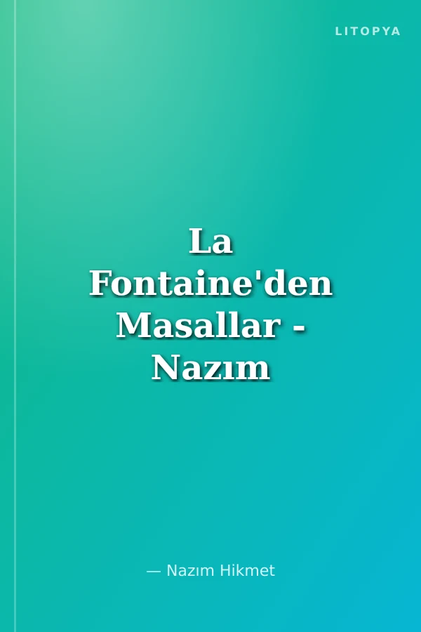 La Fontaine'den Masallar - Nazım Hikmet (Karton Kapak)