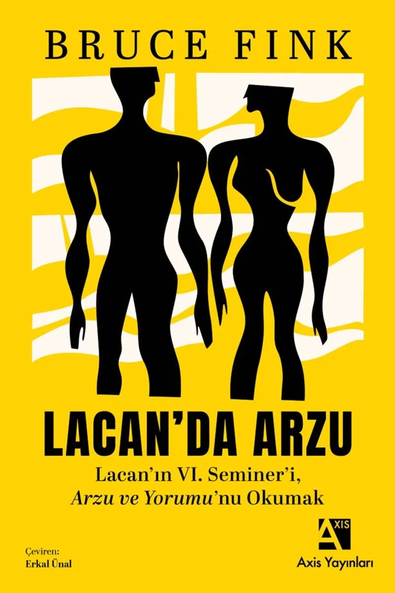 Lacan'da Arzu Lacan'ın VI. Semineri Arzu ve Yorumu'nu Okumak