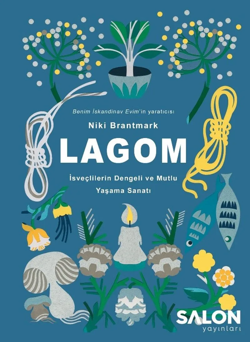 Lagom İsveçlilerin Dengeli ve Mutlu Yaşama Sanatı