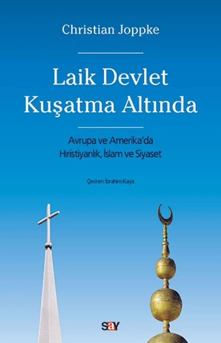 Laik Devlet Kuşatma Altında Avrupa ve Amerika'da Hıristiyanlık, İslam ve Siyaset