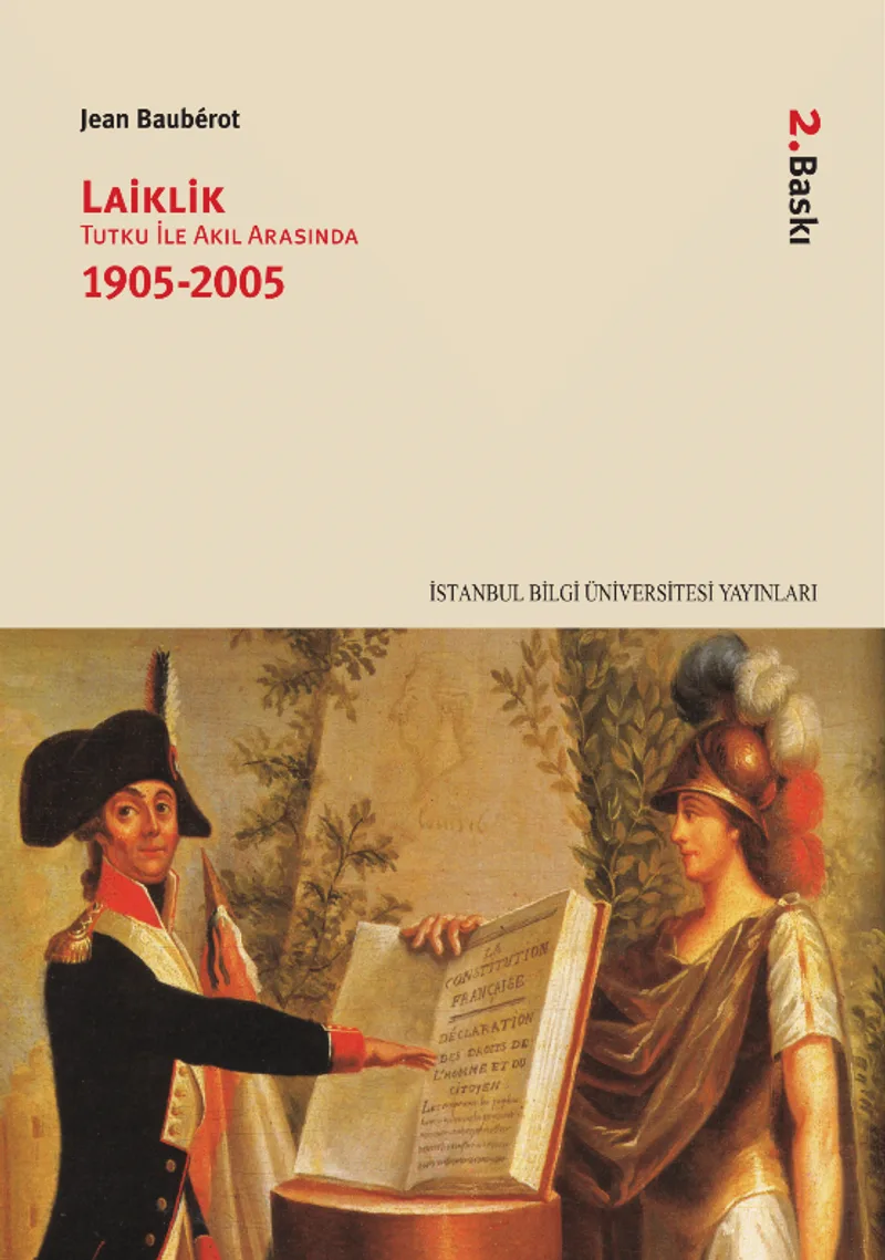 Laiklik Tutku İle Akıl Arasında (1905-2005)