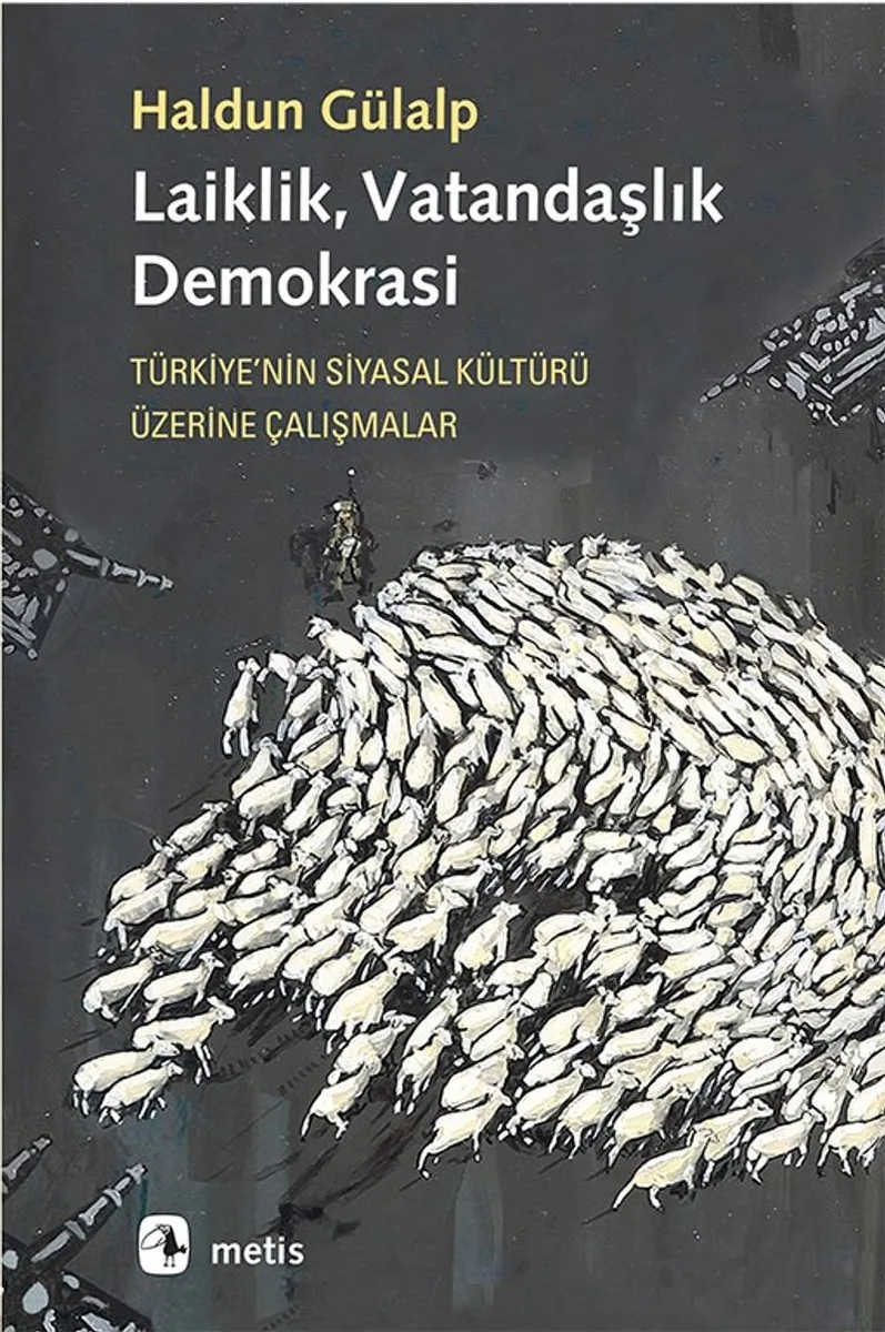 Laiklik, Vatandaşlık, Demokrasi Türkiye'nin Siyasal Kültürü Üzerine Çalışmalar