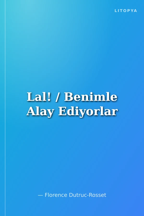 Lal! / Benimle Alay Ediyorlar