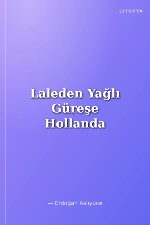 Laleden Yağlı Güreşe Hollanda