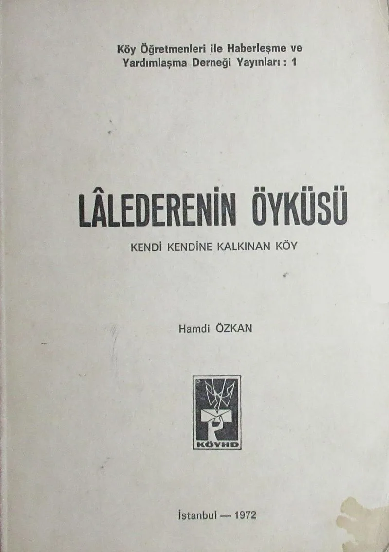 Lalederenin Öyküsü Kendi Kendine Kalkınan Köy (1-E-58)