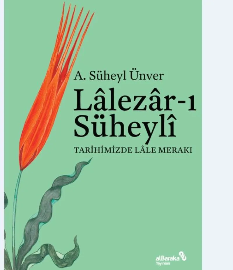 Lalezar-ı Süheyli Tarihimizde Lale Merakı