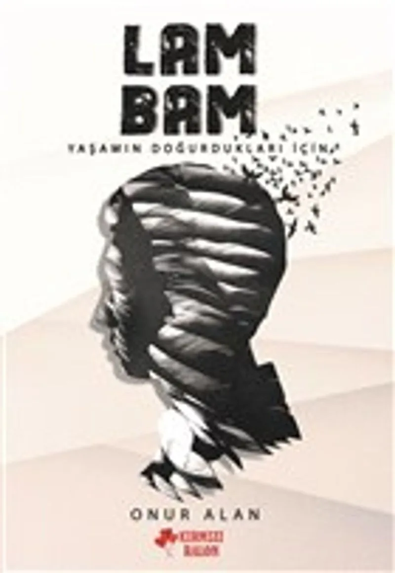 Lambam Yaşamın Doğurdukları İçin
