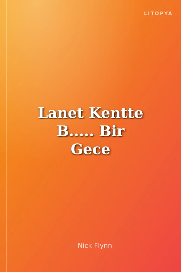 Lanet Kentte B..... Bir Gece