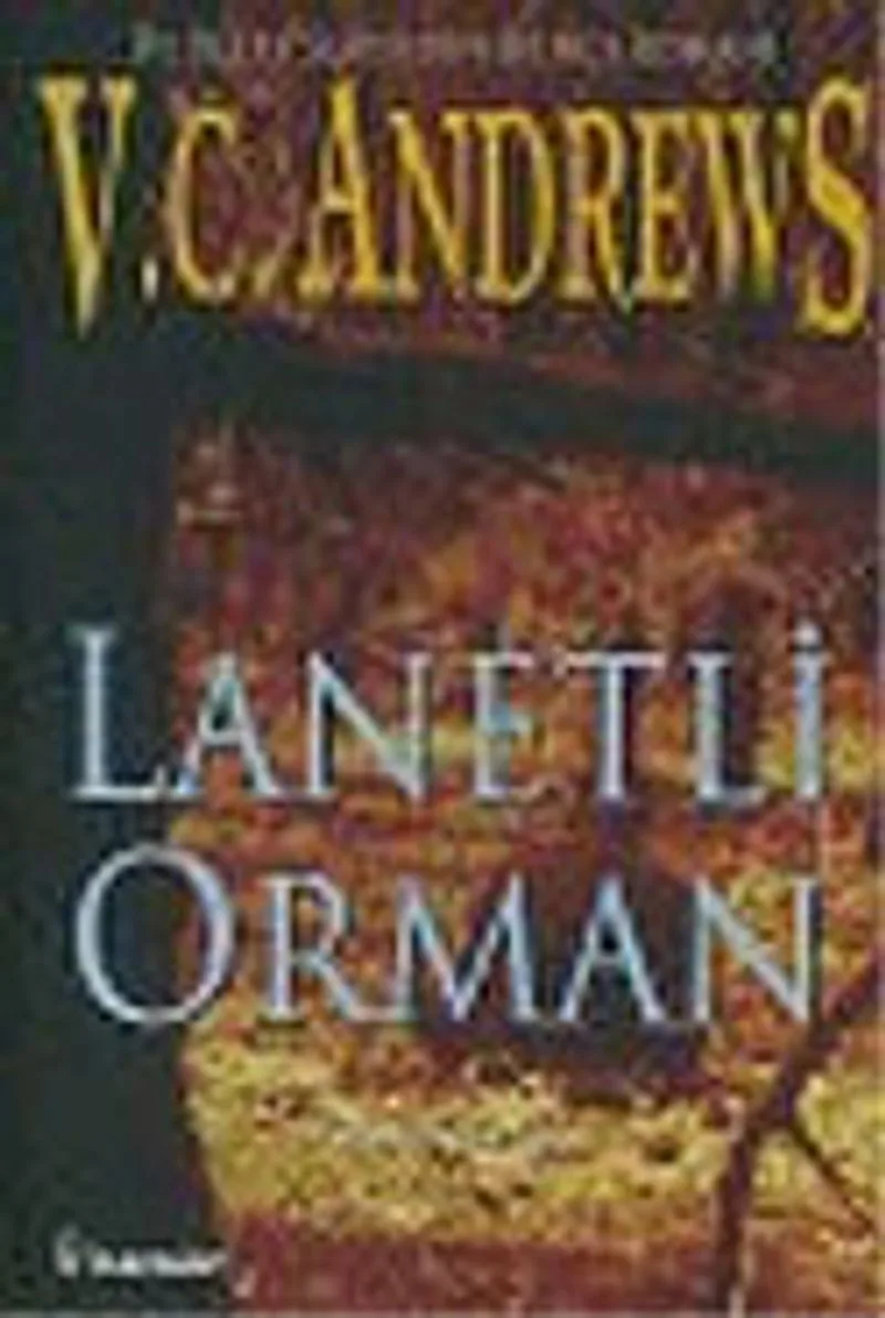 Lanetli Orman (De Beers Serisi 2)