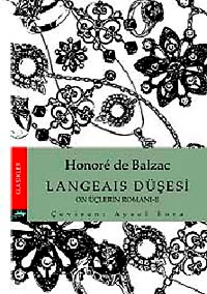 Langeais Düşesi On Üçlerin Romanı