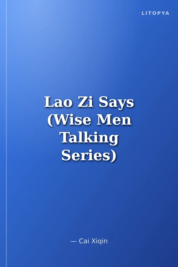 Lao Zi Says (Wise Men Talking Series) Çince Okuma