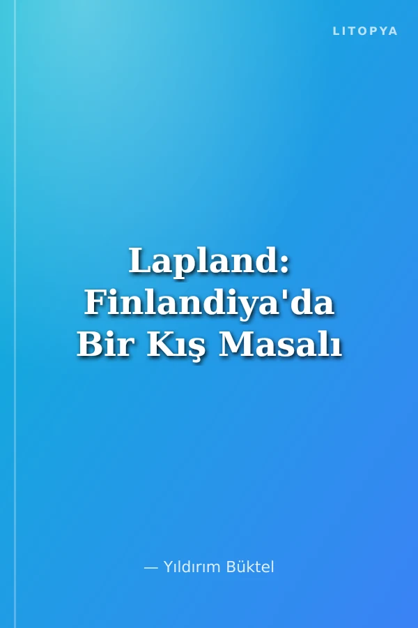Lapland: Finlandiya'da Bir Kış Masalı