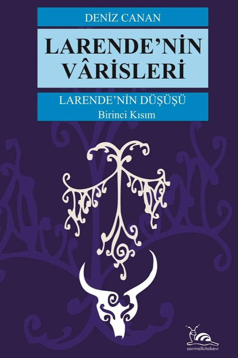 Larende'nin Varisleri / Larende'nin Düşüşü 1. Kısım