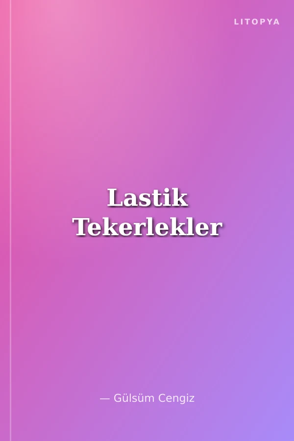 Lastik Tekerlekler