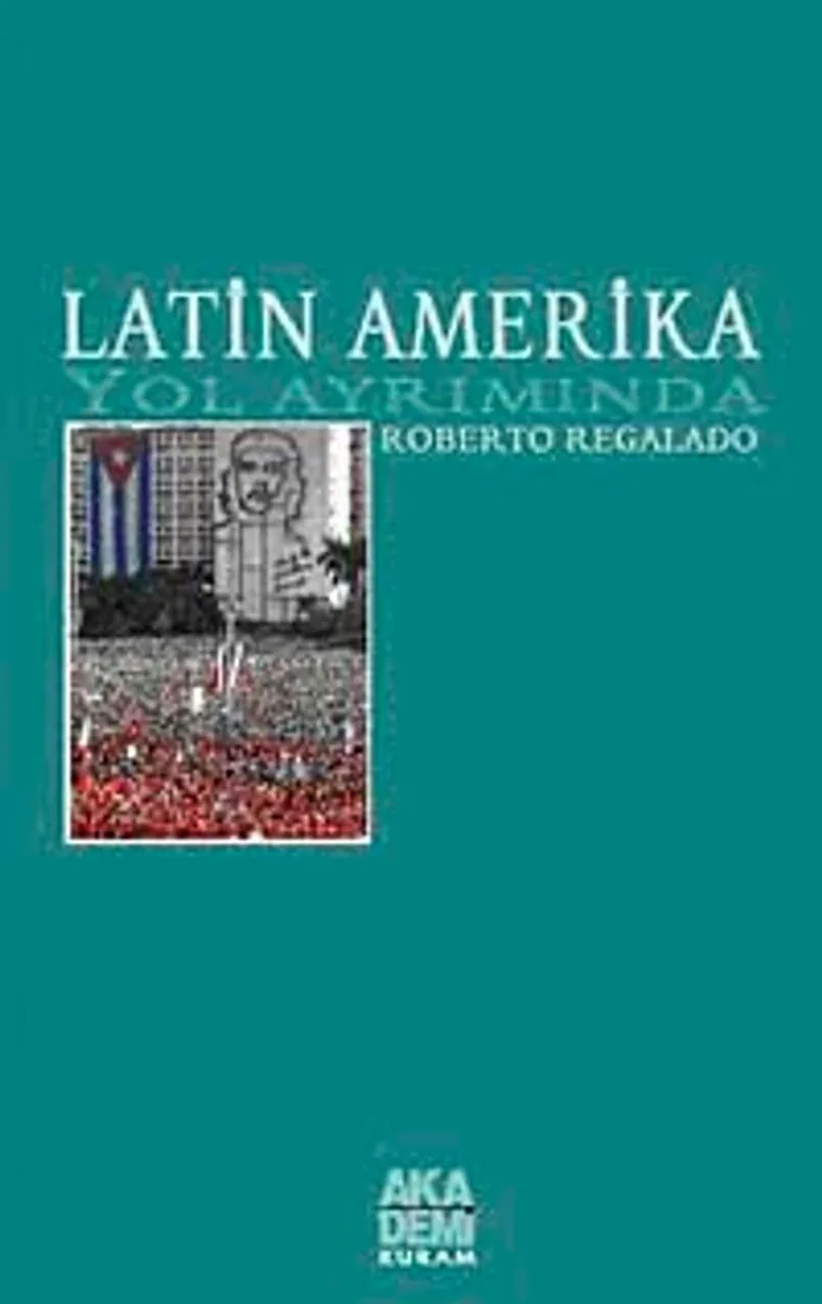 Latin Amerika Yol Ayrımında