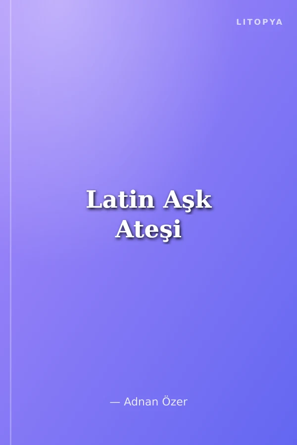 Latin Aşk Ateşi