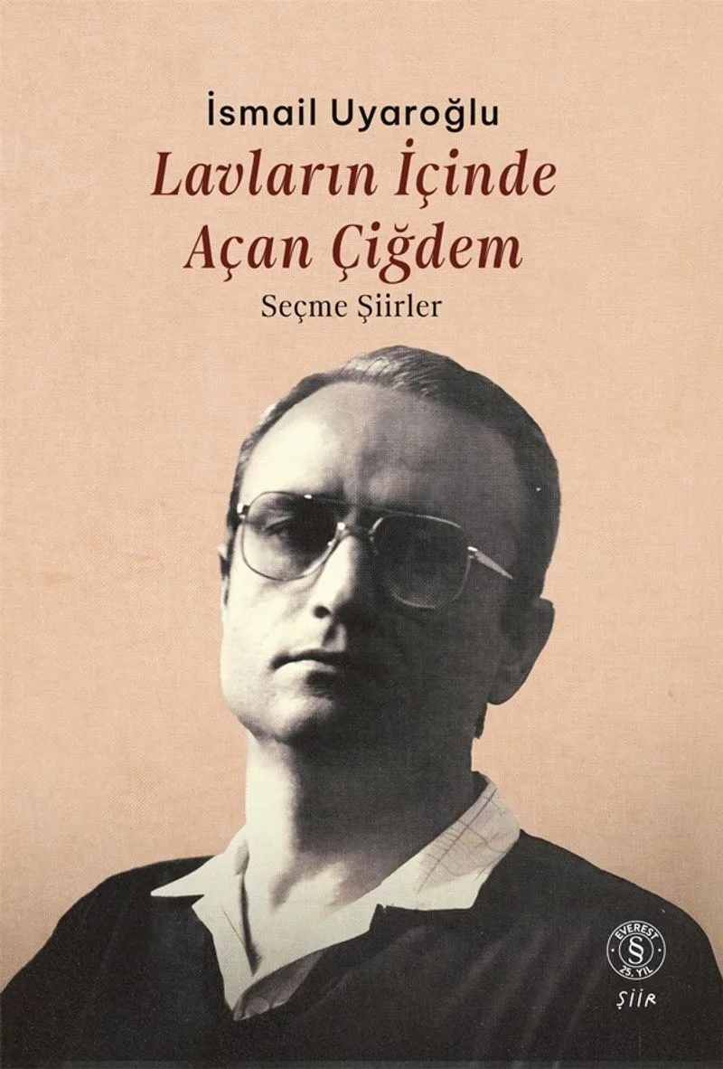 Lavların İçinde Açan Çiğdem Seçme Şiirler