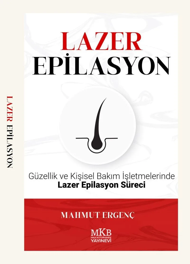 Lazer Epilasyon Güzellik ve Kişisel Bakım İşletmelerinde Lazer Epilasyon Süreci