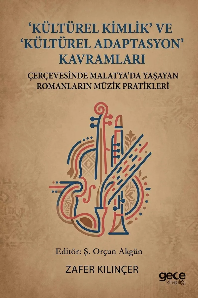 &ldquo;Kültürel Kimlik&rdquo; ve &ldquo;Kültürel Adaptasyon&rdquo; Kavramları