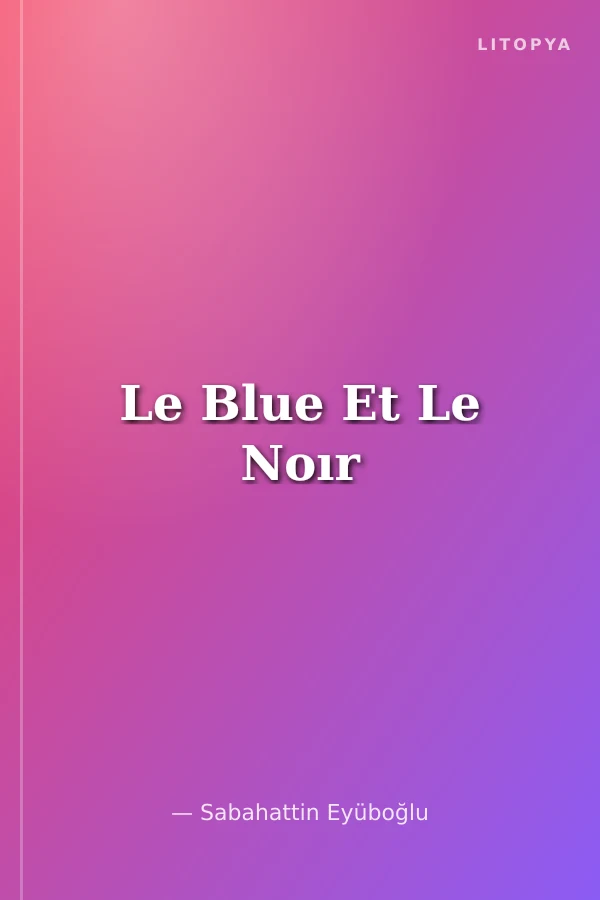 Le Blue Et Le Noır