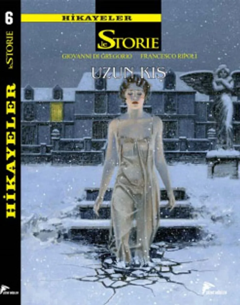 Le Storie Hikayeler 6 Uzun Kış - Kaderin Sabrı
