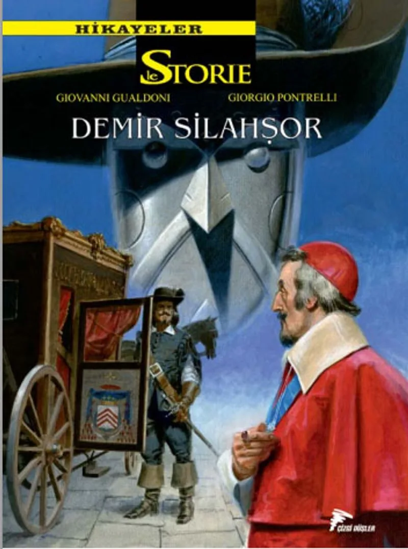 Le Storie Hikayeler 7 Demir Silahşör - Kurt Kalbi