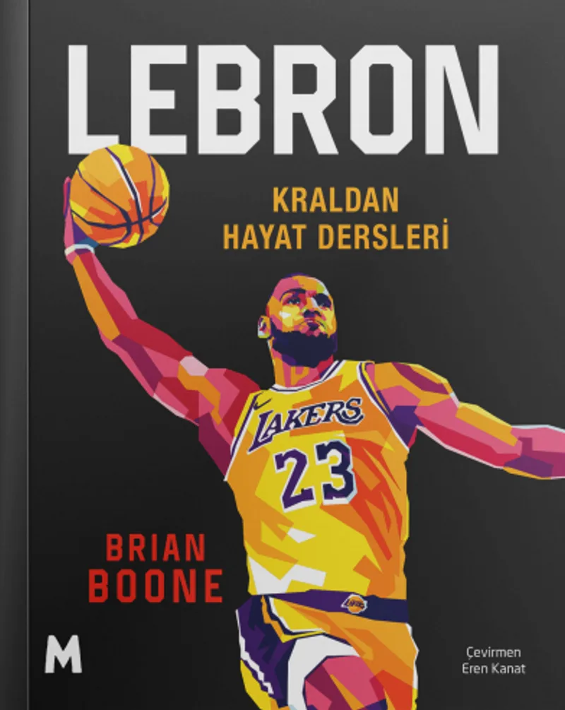 Lebron / Kraldan Hayat Dersleri