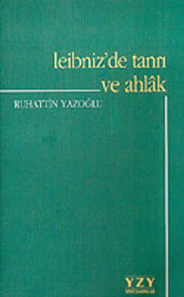 Leibniz'de Tanrı ve Ahlak