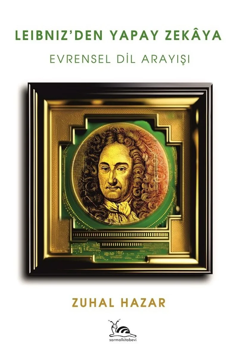 Leibniz'den Yapay Zekaya Evrensel Dil Arayışı
