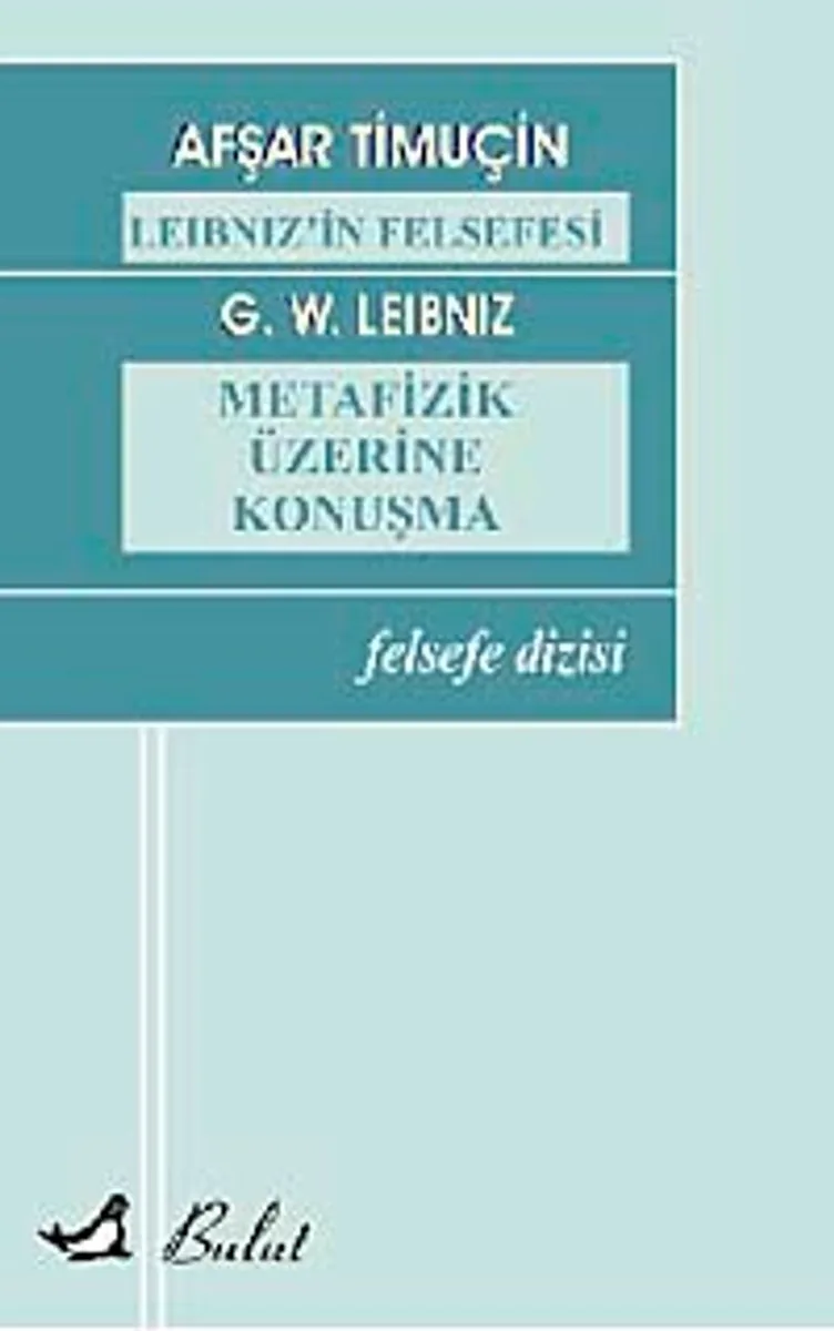 Leibniz'in Felsefesi Metafizik Üzerine Konuşma