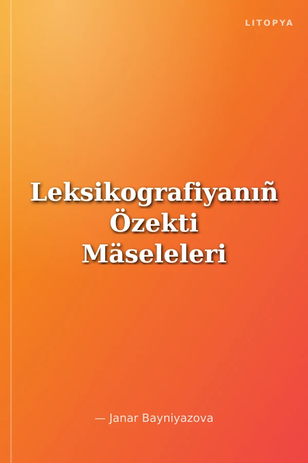 Leksikografiyanıñ Özekti Mäseleleri