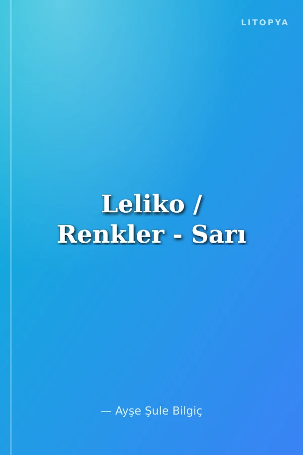 Leliko / Renkler - Sarı