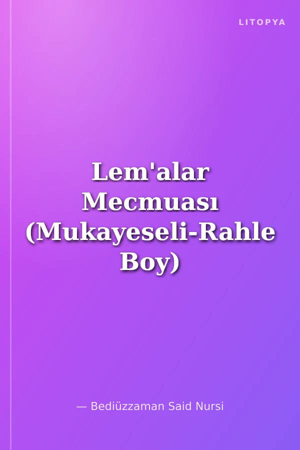 Lem'alar Mecmuası (Mukayeseli-Rahle Boy)