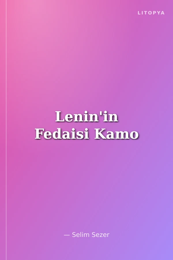 Lenin'in Fedaisi Kamo