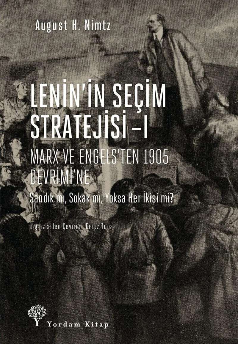 Lenin'in Seçim Stratejisi 1 Marx ve Engels'ten 1905 Devrimi'ne