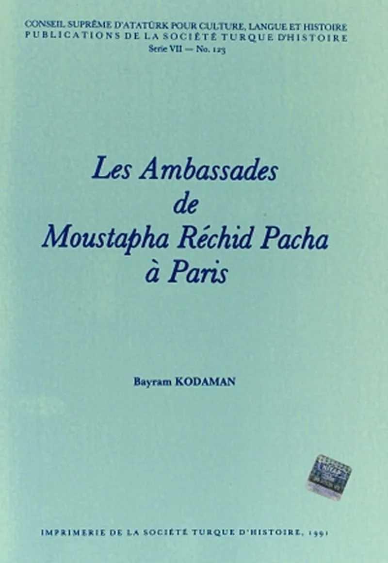 Les Ambassades de Moustapha Rechid Pacha a Paris