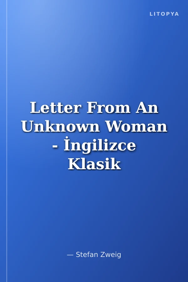 Letter From An Unknown Woman - İngilizce Klasik Roman
