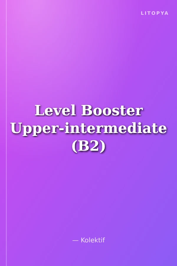 Level Booster Upper-intermediate (B2)