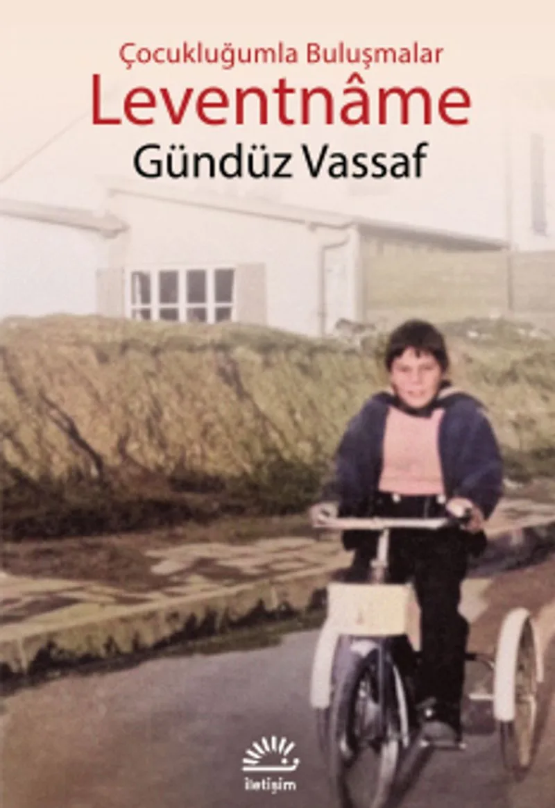 Leventname Çocukluğumla Buluşmalar