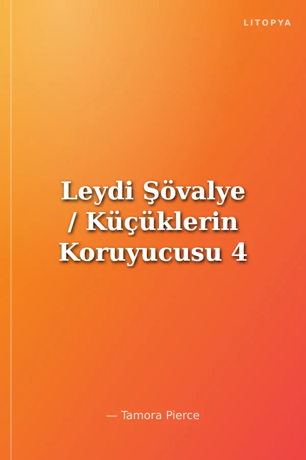 Leydi Şövalye / Küçüklerin Koruyucusu 4