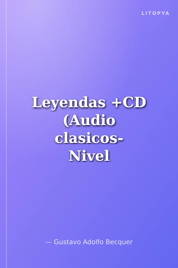 Leyendas +CD (Audio clasicos- Nivel Inicial) İspanyolca Okuma Kitabı