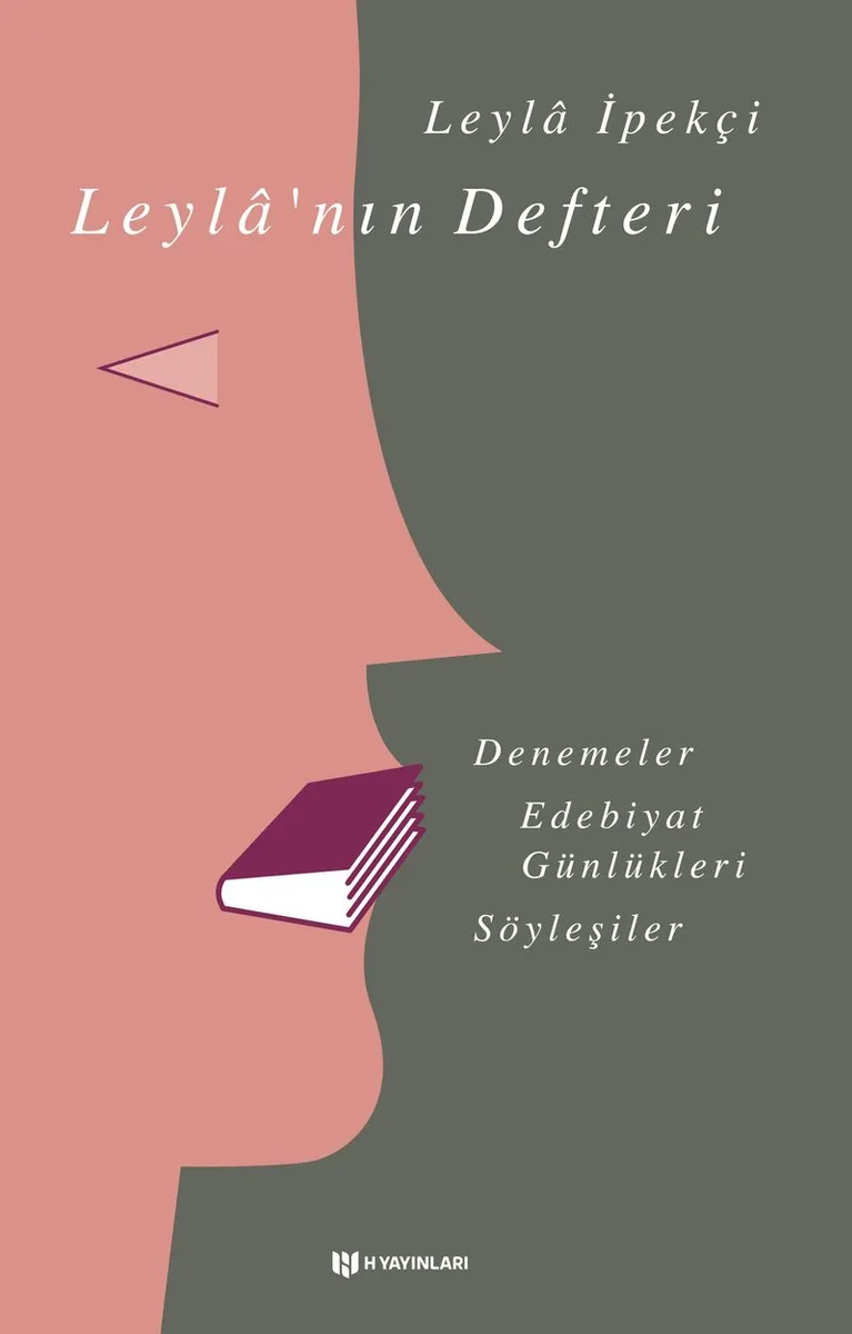 Leyla'nın Defteri Denemeler, Edebiyat Günlükleri, Söyleşiler