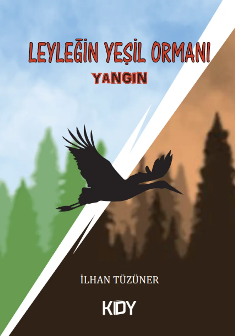 Leyleğin Yeşil Ormanı
