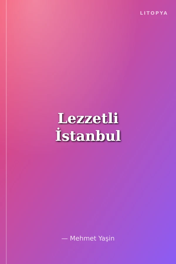 Lezzetli İstanbul